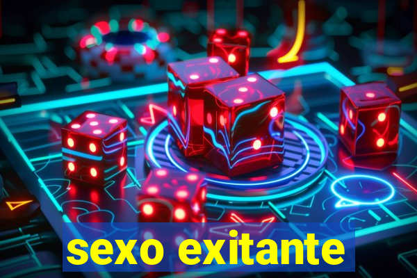 sexo exitante